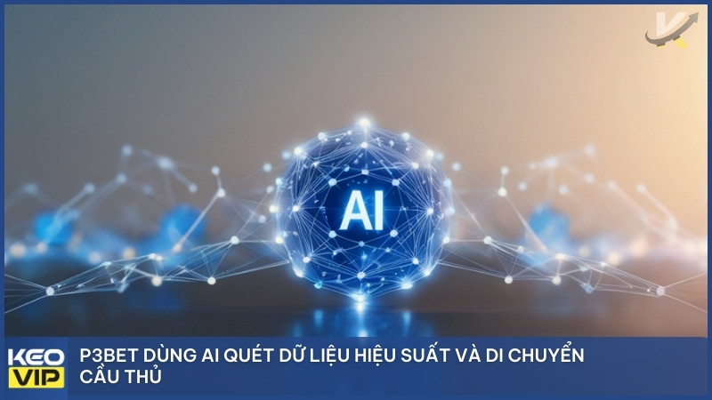 Tỷ Lệ Cá Cược Trực Tuyến Và Kèo Bóng Đá Đức: "Cỗ Xe Tăng" Số Hóa Tại Nhà Cái P3 4 P3BET dùng AI quét dữ liệu hiệu suất và di chuyển cầu thủ.